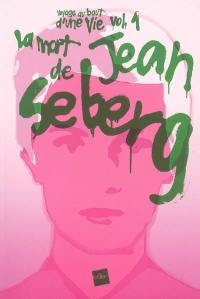 La mort de Jean Seberg : récit fragmenté