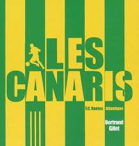 J'aime les Canaris : football-club de Nantes-Atlantique