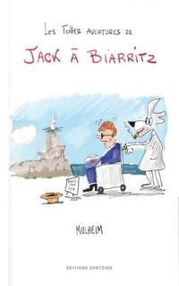 Les folles aventures de Jack à Biarritz