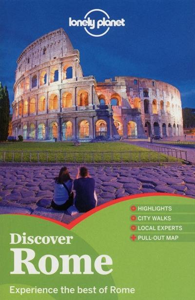 Discover Rome : experience the best of Rome