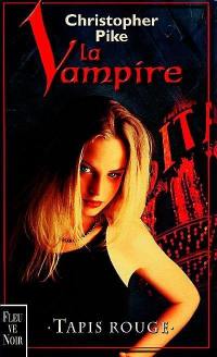 La vampire. Vol. 3. Tapis rouge