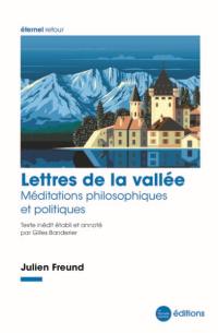 Lettres de la vallée : méditations philosophiques et politiques