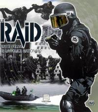 Le RAID : unité d'élite de la Police nationale