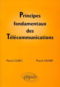 Principes fondamentaux des télécommunications : cours, exercices corrigés et manipulations