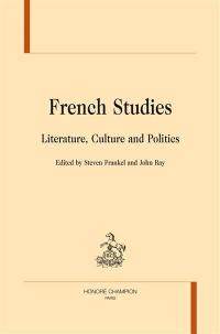French studies : literature, culture and politics