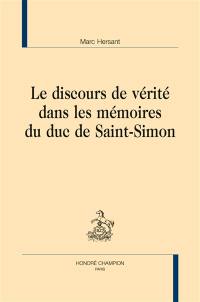 Le discours de vérité dans les Mémoires du duc de Saint-Simon