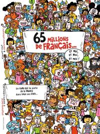65 millions de Français... : et moi, et moi, et moi !