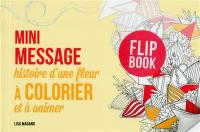 Histoire d'une fleur à colorier et à animer : mini message