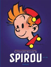 La véritable histoire de Spirou. Vol. 2. 1947-1955