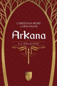 ArKana. Vol. 3. La dragone
