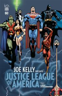 Joe Kelly présente Justice league of America. Vol. 1. L'âge d'obsidienne