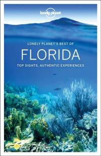 Lonely Planet's best of Florida : top sights, authentic experiences