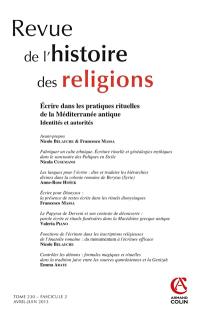Revue de l'histoire des religions, n° 2 (2013). Ecrire dans les pratiques rituelles de la Méditerranée antique