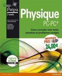 Physique PC-PC* + eText : cours complet avec tests, exercices et problèmes corrigés
