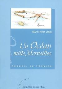 Un océan, mille merveilles : recueil de poésies