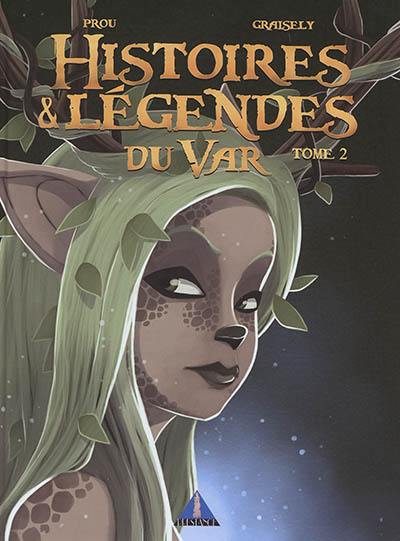Histoires & légendes du Var. Vol. 2