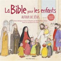 Autour de Jésus : la Bible pour les enfants : couverture rouge