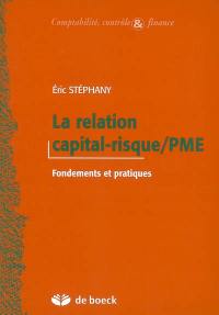 La relation capital-risque PME : fondements et pratiques