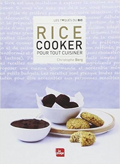 Rice cooker : pour tout cuisiner