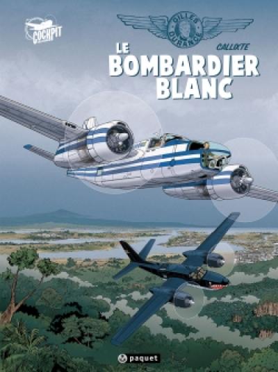 Gilles Durance. Vol. 1. Le bombardier blanc