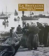 La Bretagne de Philippe Tassier : 1908-1912