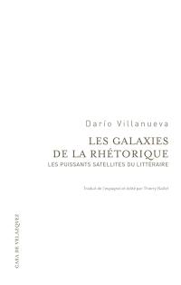 Les galaxies de la rhétorique : les puissants satellites du littéraire