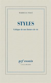 Styles : critique de nos formes de vie