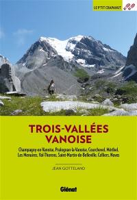 Trois-vallées, Vanoise : Champagny-en-Vanoise, Pralognan-la-Vanoise, Courchevel, Méribel, Les Menuires, Val Thorens, Saint-Martin-de-Belleville, Celliers,Naves