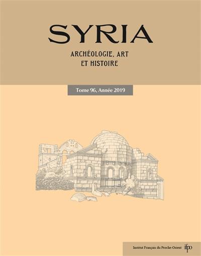 Syria : archéologie, art et histoire, n° 96