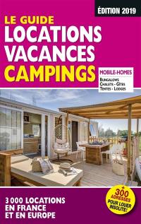Le guide locations vacances campings : 3.000 locations en France et en Europe