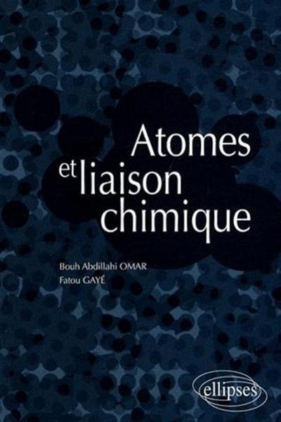 Atomes et liaison chimique