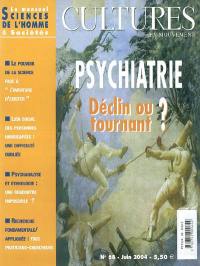Cultures en mouvement, n° 68. Psychiatrie, déclin ou tournant ?