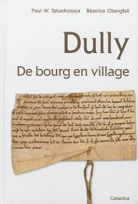 Dully : de bourg en village