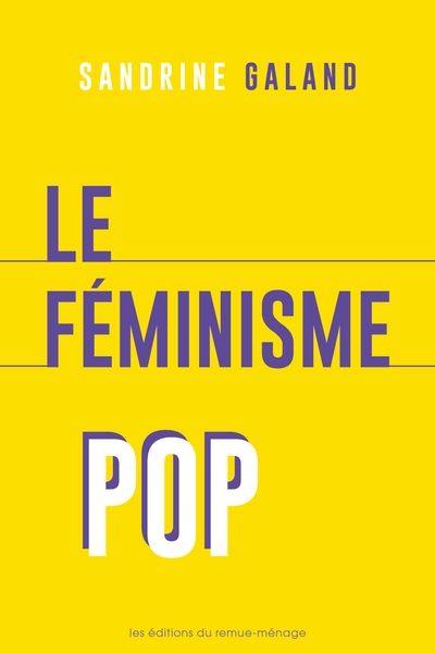 Le féminisme pop : défaillance de nos étoiles