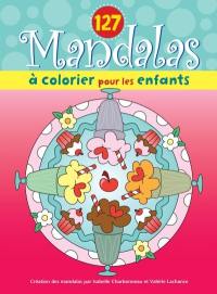 127 mandalas à colorier pour les enfants (sundae)