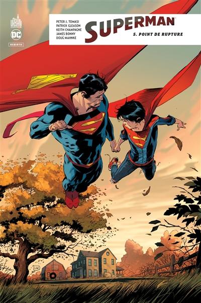 Superman rebirth. Vol. 5. Point de rupture