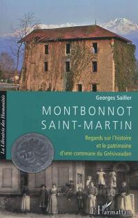 Montbonnot Saint-Martin : regards sur l'histoire et le patrimoine d'une commune du Grésivaudan