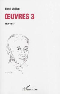 Oeuvres. Vol. 3. 1930-1937