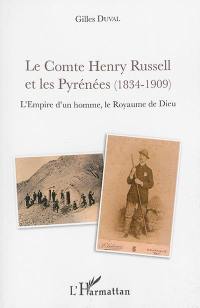 Le comte Henry Russell et les Pyrénées (1834-1909) : l'empire d'un homme, le royaume de Dieu