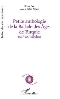 Petite anthologie de la ballade-des-âges de Turquie (XVIe-XXe siècles)