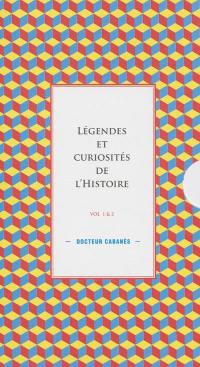 Légendes et curiosités de l'histoire : tomes 1 et 2