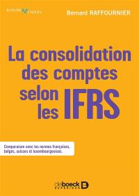 La consolidation des comptes selon les IFRS : comparaison avec les normes françaises, belges, suisses et luxembourgeoises