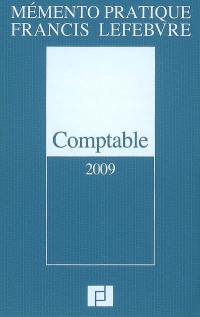 Comptable 2009 : traité des normes et réglementations comptables applicables aux entreprises industrielles et commerciales en France