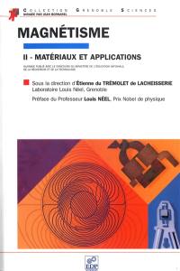 Magnétisme. Vol. 2. Matériaux et applications