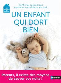 Un enfant qui dort bien : parents, il existe des moyens de sauver vos nuits !
