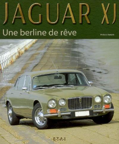 Jaguar XJ : une berline de rêve