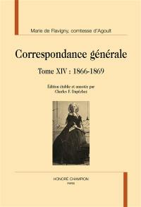 Correspondance générale. Vol. 14. 1866-1869