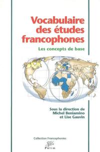 Vocabulaire des études francophones : les concepts de base