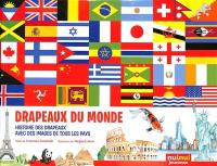 Drapeaux du monde : histoire des drapeaux, avec des images de tous les pays