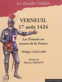 La bataille de Verneuil : 17 août 1424 : les Ecossais au secours de la France